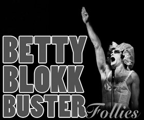 Betty Block Buster Follies
