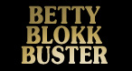Betty Blokkk Buster